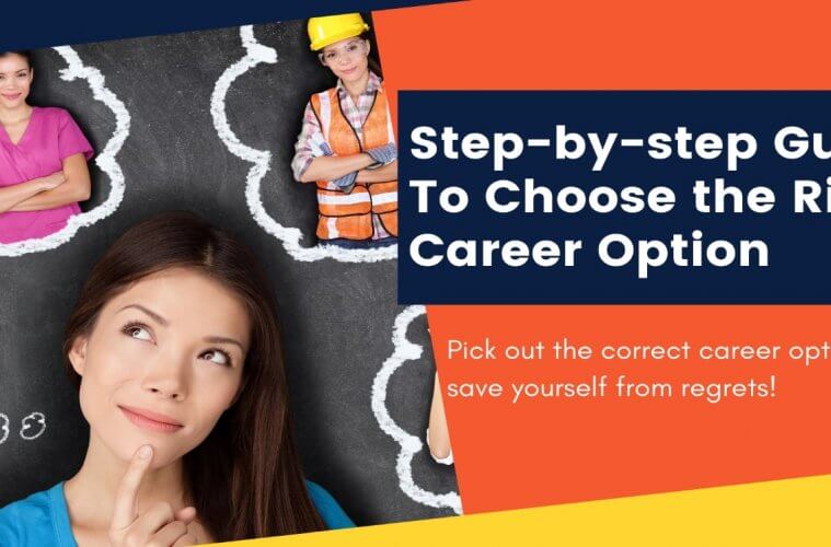 Step-by-step Guide To Choose the Right Career Option