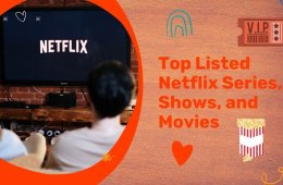 Top Listed Netflix Series, Shows